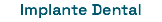 Implante Dental