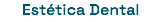 Estética Dental
